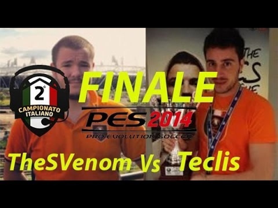 Pes 2014: TheSvenom vs  Teclis - Finale 2° CIPG