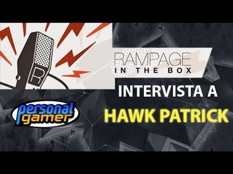 Rampage In The Box - Intervista a Hawk Patrick