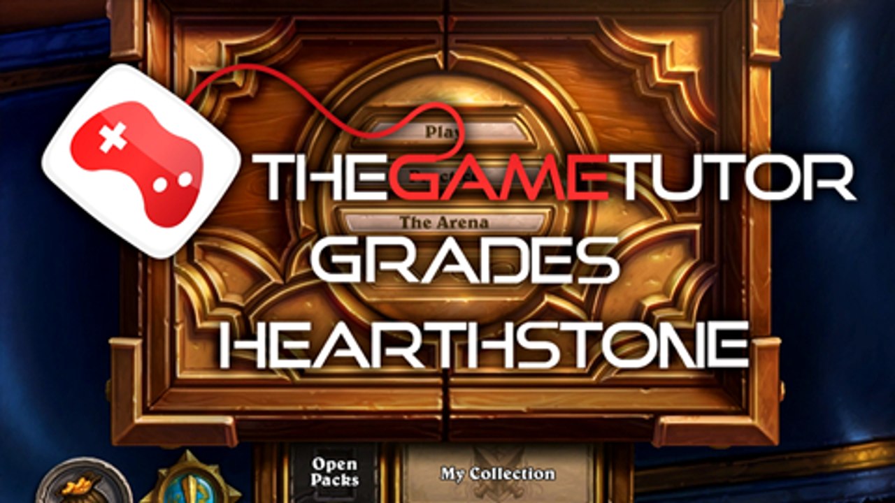 The Game Tutor Grades "Hearthstone"