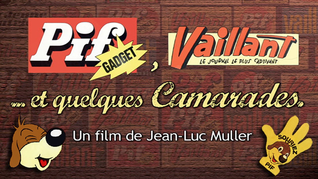 Pif, Vaillant et quelques Camarades