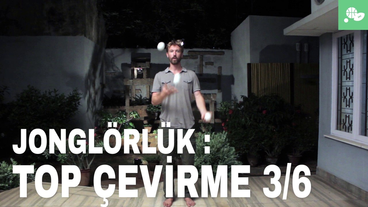Jonglörlük: Top Çevirme 3/6