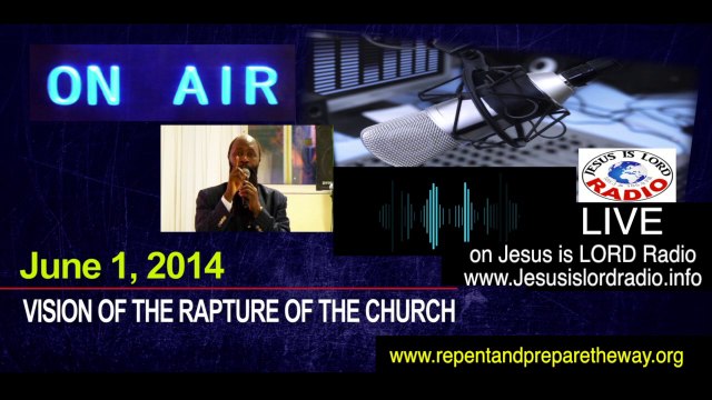 June 1 Vision of Rapture-Prophet Dr. Owuor