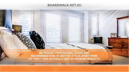 BOARDWALK: Leading Direct Importer Of Shutters In Perth