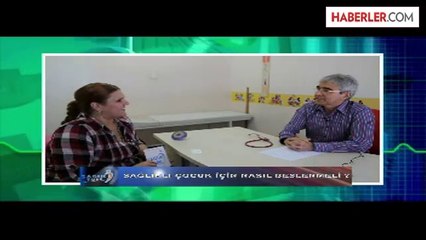 Sağlıklı Çocuk İçin Nasıl Beslenmeli ?