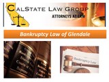 Calstate law Group Bankruptcy Attorney Glendale