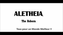 Alèthéia, Vous Êtes l'Évolution.