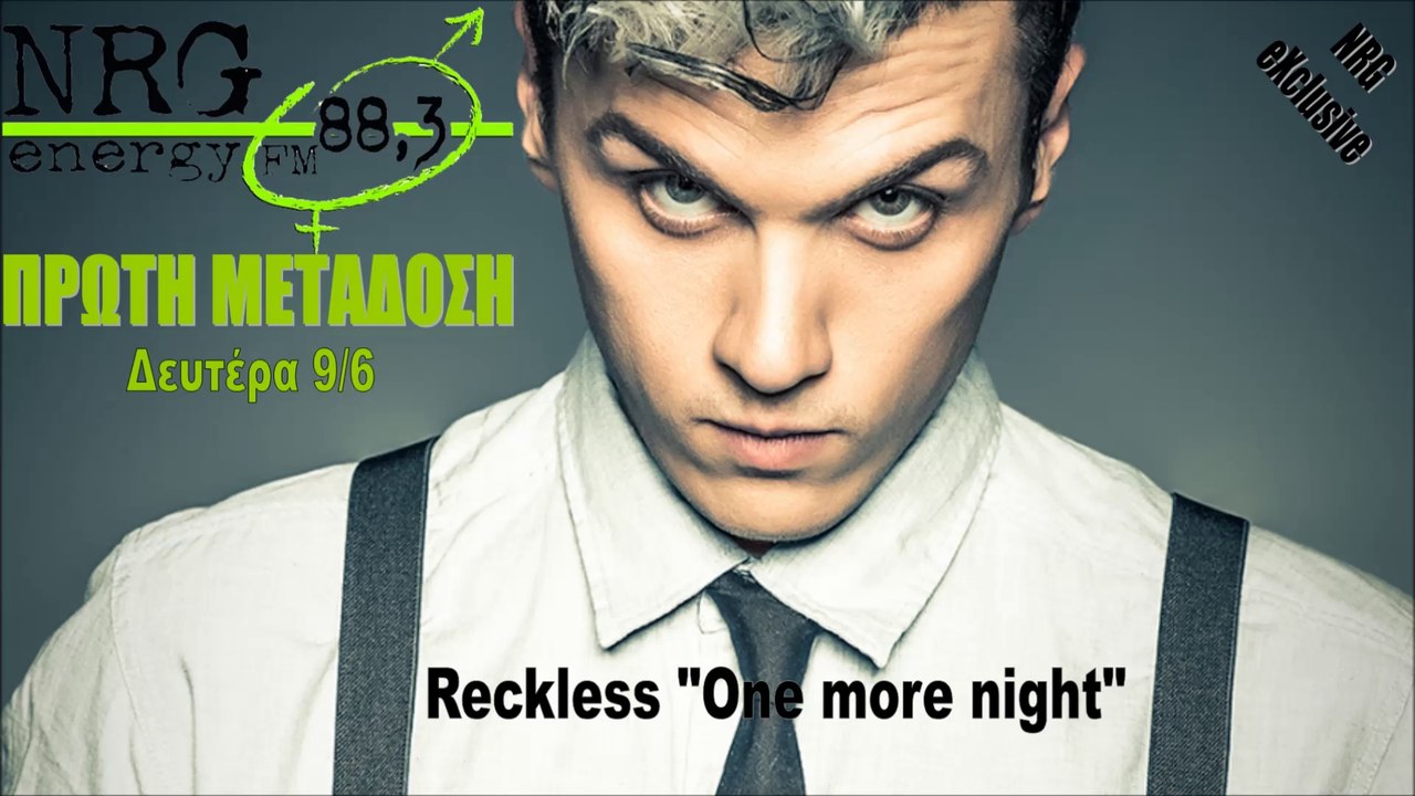 Reckless - One more night | NRG TEASER