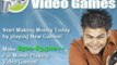 Easiest way to make money - Make Money Playing Video Games