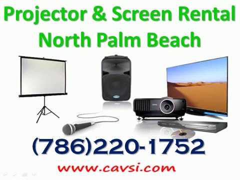 Projector Rental North Palm Beach FL (786)220-1752