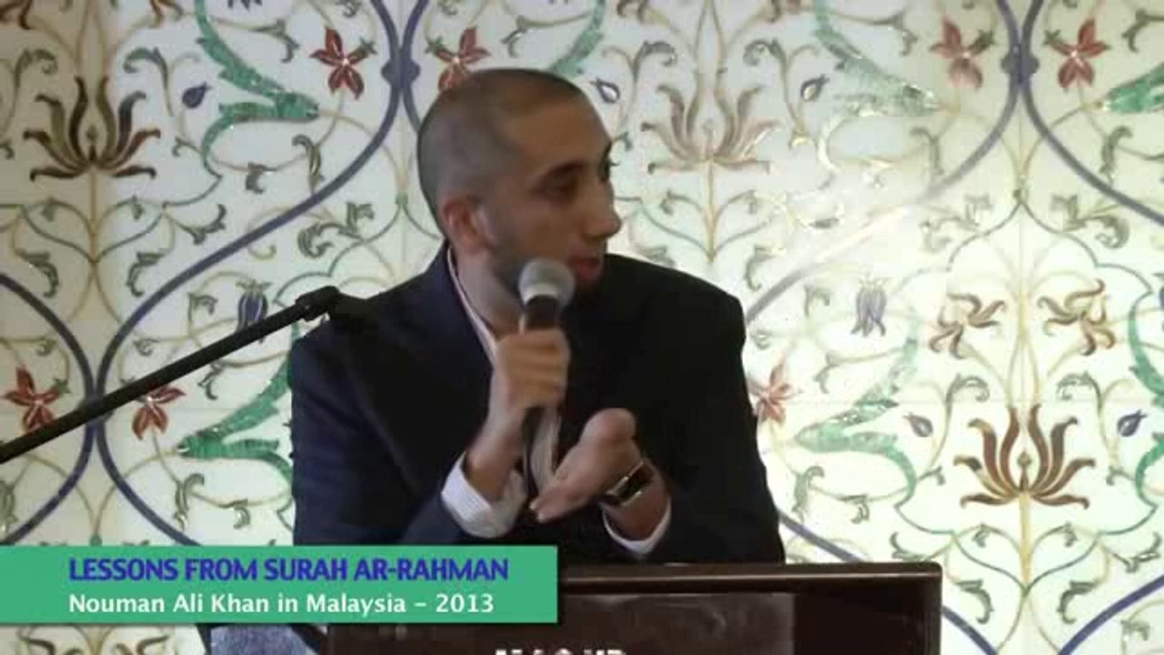 [Lecture 1_P1] Lessons From Surah Ar Rahman - Malaysia Tour - Nouman Ali Khan