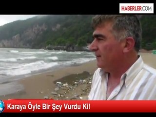 Karaya Öyle Bir Şey Vurdu Ki!