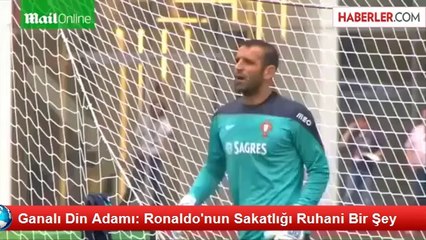 Ganalı Din Adamı: Ronaldo'nun Sakatlığı Ruhani Bir Şey
