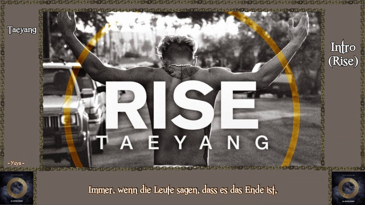 Taeyang - Intro (Rise) [german sub]
