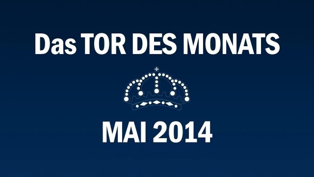REAL TOTAL sucht das Tor des Monats Mai 2014