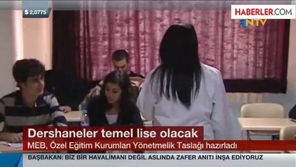 Özel Okula Dönüşen Dershaneler "Temel Lise" Olacak