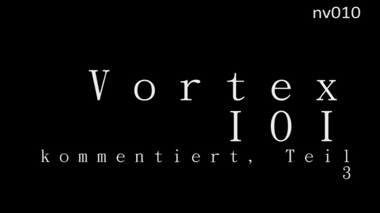 nv010 Vortex IOI kommentiert (3)