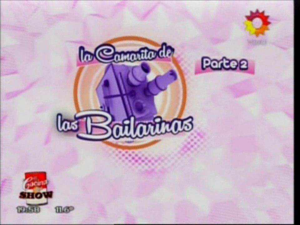 La Camarita de Las Bailarinas :) parte 2.
