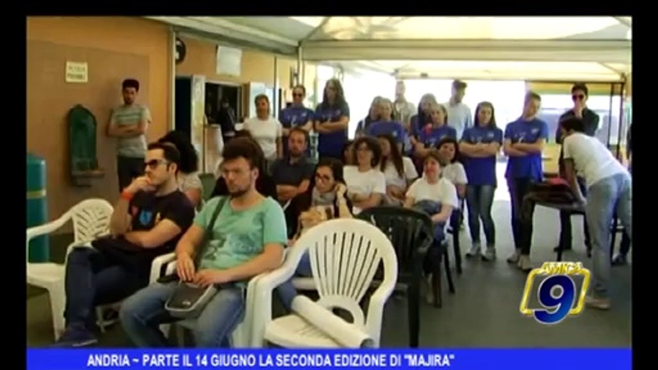 Andria | Parte il 14 Giugno la seconda edizione di "Majira"