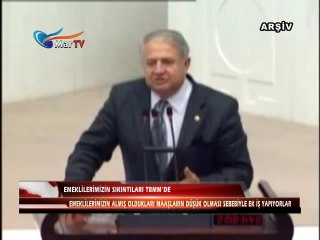 EMEKLİLERİMİZİN SIKINTILARI TBMMDE