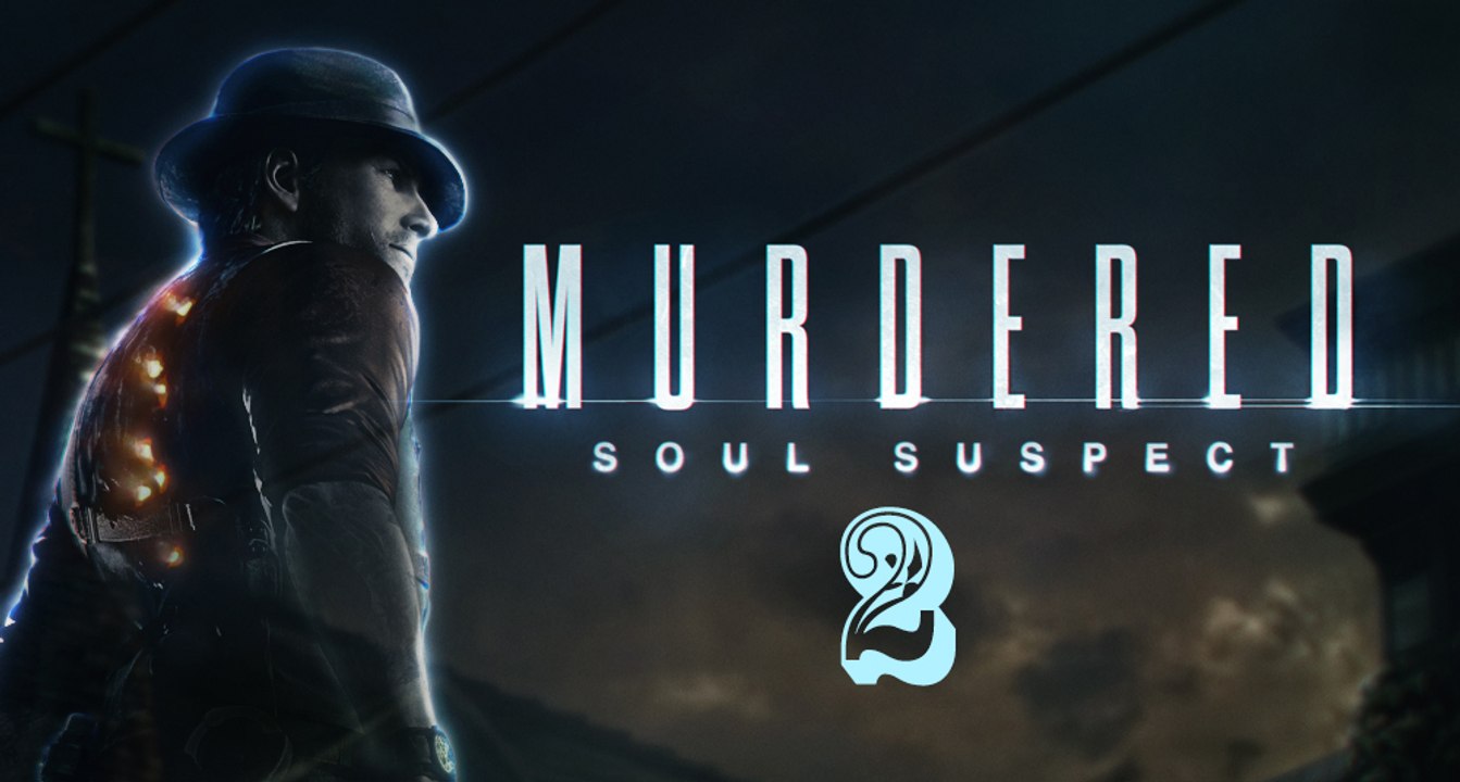 Murdered: Soul Suspect #2