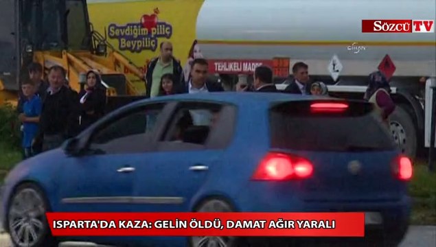 Isparta'da kaza Gelin öldü, damat ağır yaralı