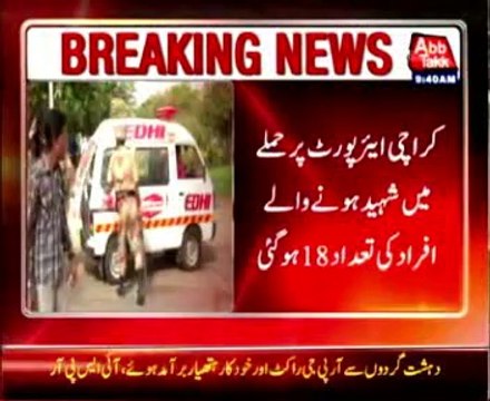 Karachi airport attack death toll reaches 18
