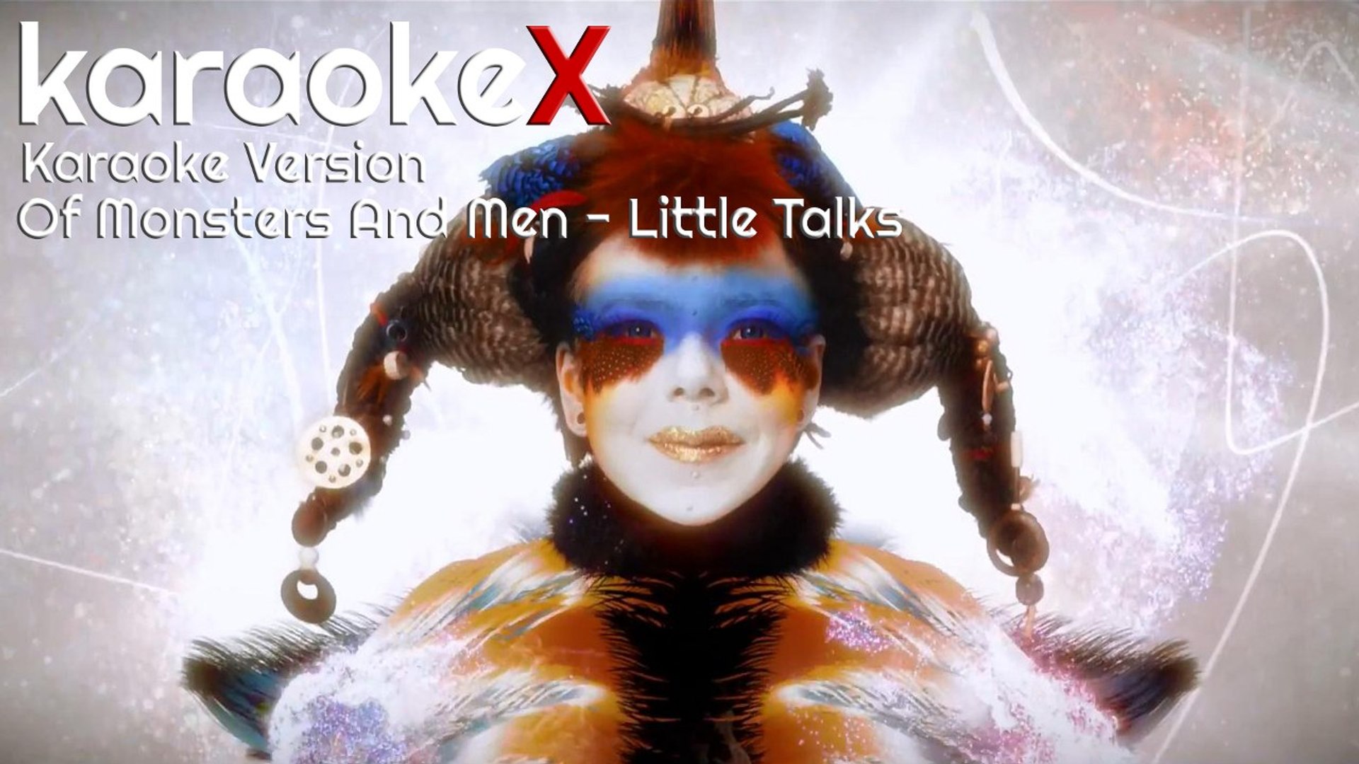 Of Monsters and Men - Little Talks Karaoke Version (KaraokeX) - video  Dailymotion