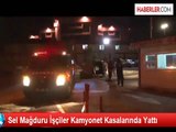 Sel Mağduru İşçiler Kamyonet Kasalarında Yattı