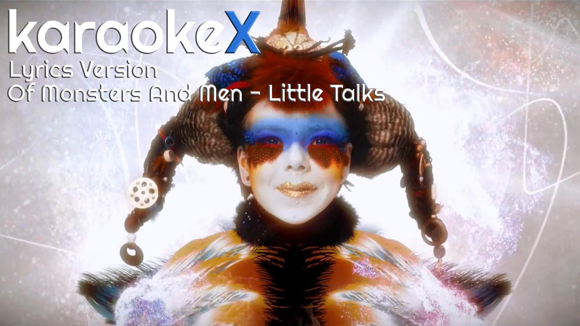 Of Monsters and Men - Little Talks Lyrics Version (KaraokeX)