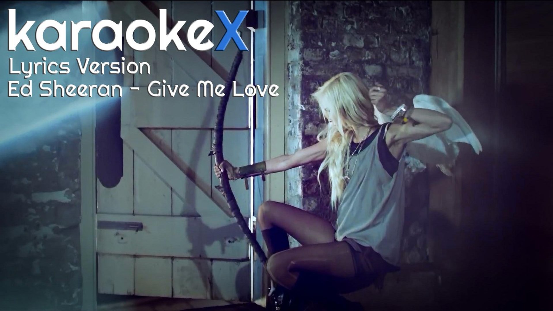 Ed Sheeran Give Me Love Lyrics Version Karaokex Video
