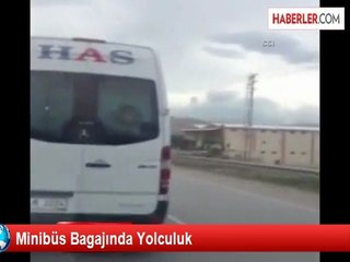 Minibüs Bagajında Yolculuk