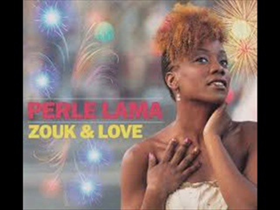 Perle Lama - La Fievre Du Zouk Love