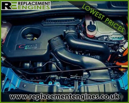 Ford C-MAX Engines Cheapest Prices | Replacement Engines