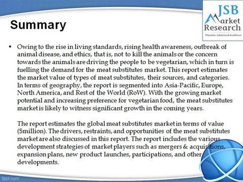 JSB Market Research - Meat Substitutes Market by Source, Type, Category & Geography - Global Trends, Forecasts up to 2019