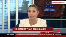 Genelkurmay: Türk Bayrağının İndirilmesini Nefretle Kınıyoruz