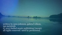 For The Cross    Brian Johnson, Jenn Johnson, & Bethel Music    Tides Official Lyric Video