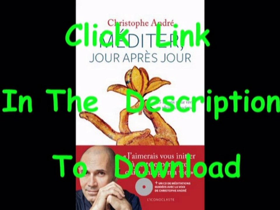 Méditer, jour après jour : 25 leçons pour vive en pleine conscience [Free PDF/EPUP]