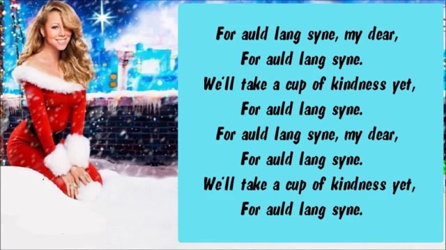 Mariah Carey - Auld Lang Syne (The New Year's Anthem) (Lyrics / Paroles)