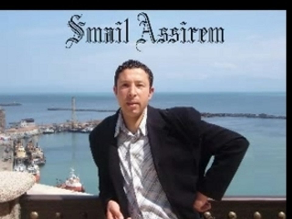 1- Smail assirem (Kabylie)- Taqcict