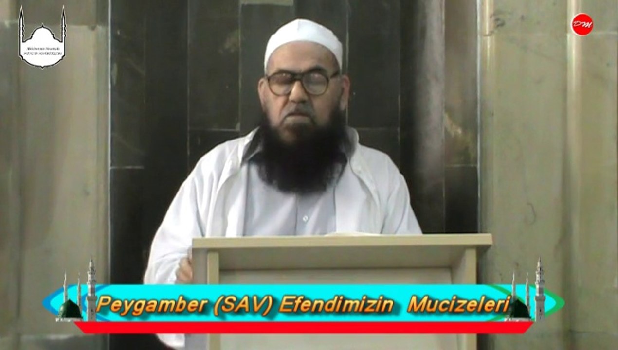 PEYGAMBER EFENDİMİZİN MUCİZİLERİ (3.son)- ABDULMENNAN HOCAMIZ (DM)