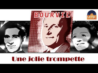 Bourvil - Une jolie trompette (HD) Officiel Seniors Musik