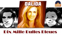Dalida - Dix Mille Bulles Bleues (HD) Officiel Seniors Musik
