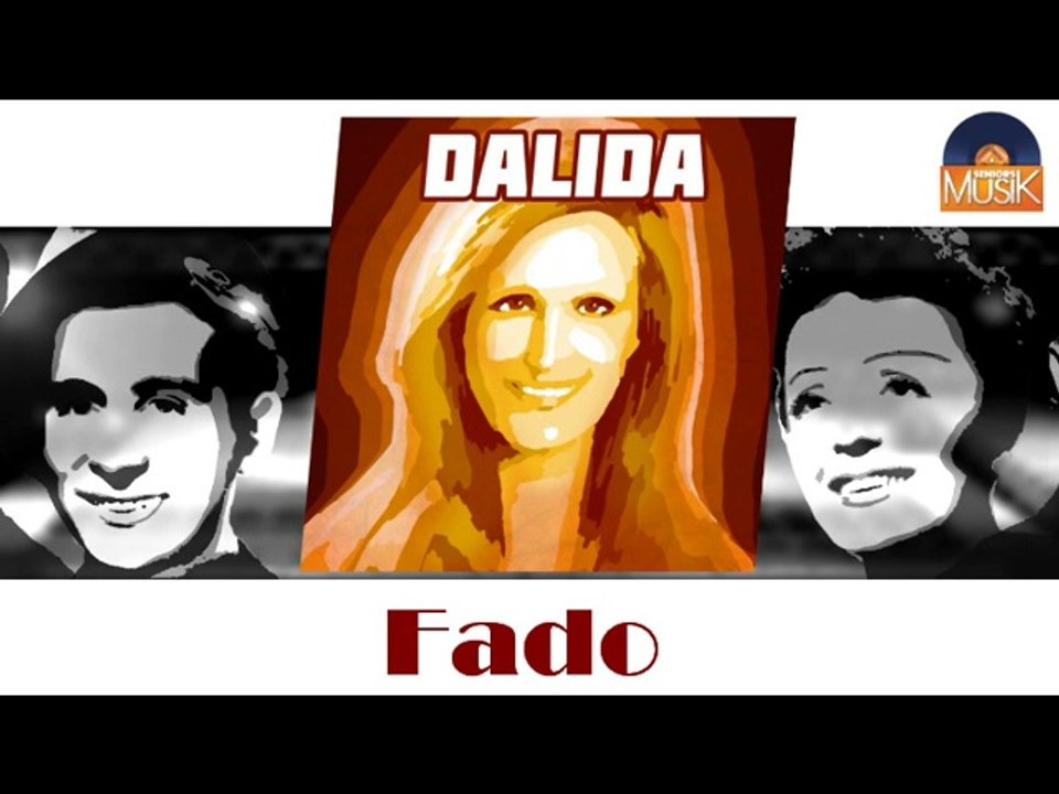 Dalida - Fado (HD) Officiel Seniors Musik