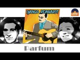 Django Reinhardt - Parfum (HD) Officiel Seniors Musik