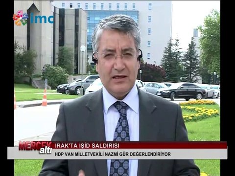 Mercek Altı - Irak'ta IŞİD saldırısı (11 Haziran 2014)