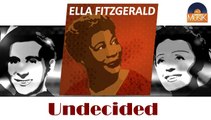 Ella Fitzgerald - Undecided (HD) Officiel Seniors Musik