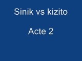 Kizito vs sinik acte 2