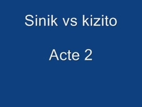 Kizito vs sinik acte 2