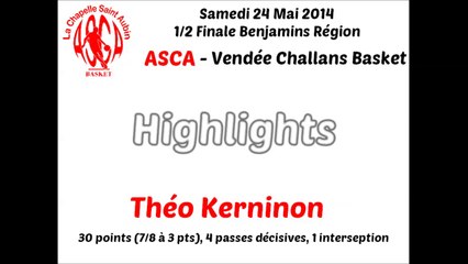 2014 05 24 U13 Region Demi Finale ASCA Challans Highlights Théo Kerninon