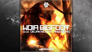 W.D.I.A! Bigfoot (Jack HadR Mashup) [FREE DOWNLOAD: http://on.fb.me/1cPtW95]